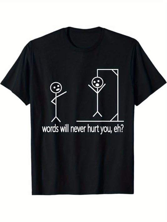 Men's Graphic T-Shirt Words Will Never Hurt You Eh Stick Figures With Hanging Game Scene