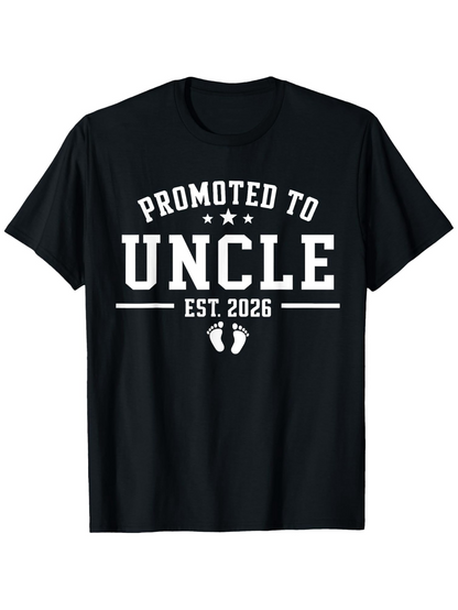 Men's Graphic T-Shirt Promoted To Uncle Est 2026 With Baby Footprints And Bold Lettering T Shirt