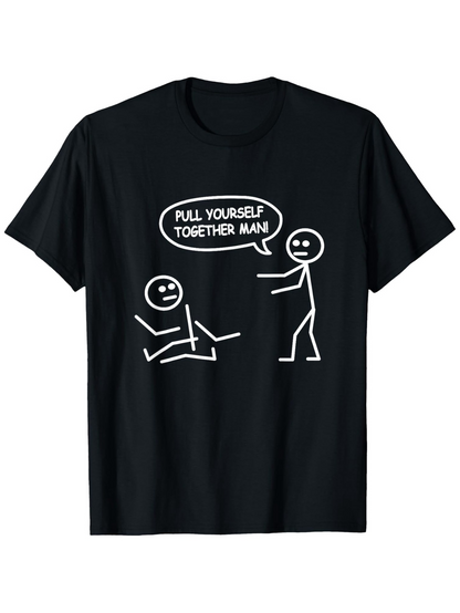 Men's Graphic T-Shirt Pull Yourself Together Man Cartoon Figures With Speech Bubble Stickmen Illustration