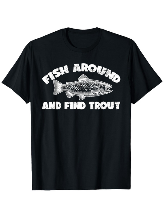 Men's Graphic T-Shirt Fish Around And Find Trout With Detailed River Fish Illustration Trout