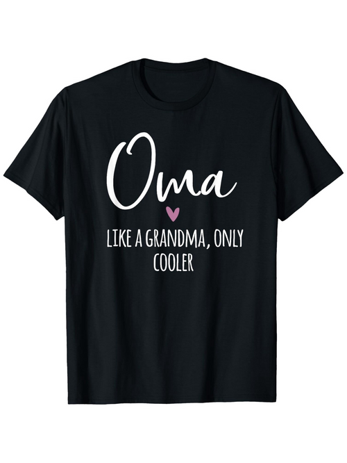 Men's Graphic T-Shirt Oma Like A Grandma Only Cooler Modern Calligraphy With Heart Motif On Black T Shirt