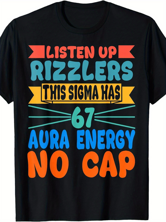 Men's Graphic T-Shirt Listen Up Rizzlers Sigma Aura Energy No Cap Statement