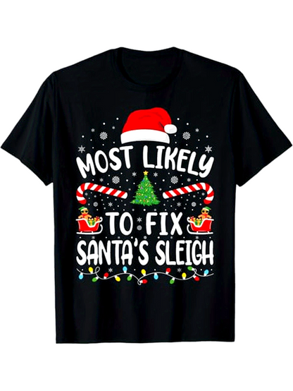 Men's Graphic T-Shirt Most Likely To Fix Santas Sleigh Surrounded By Festive Lights Candy Canes Santa Hat