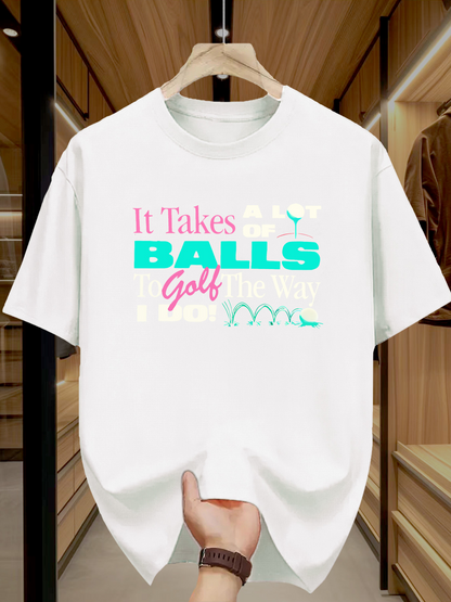 Men's Graphic T-Shirt It Takes Balls Golf Quote With Tees And Golf Ball Illustration