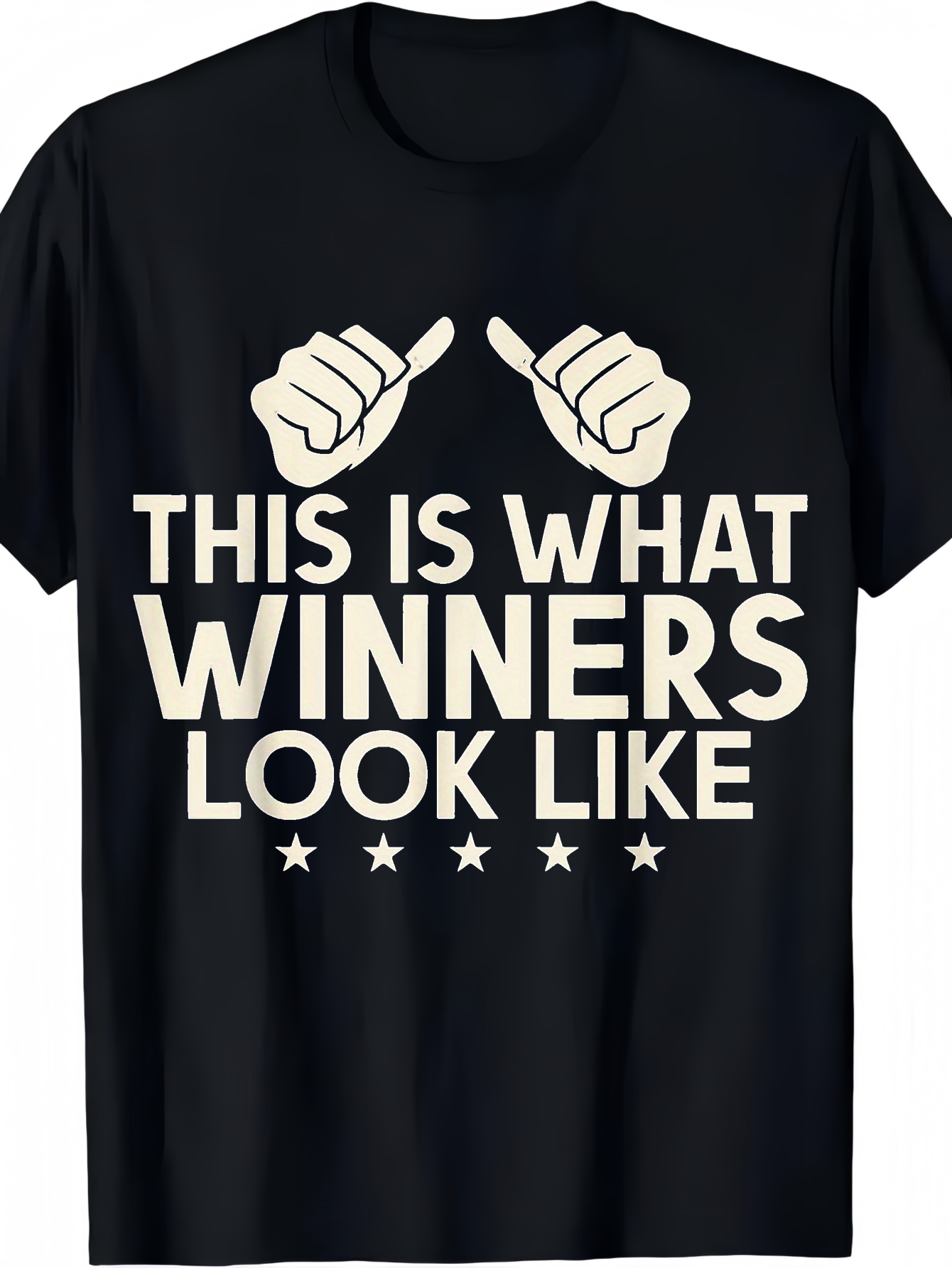 Men's Graphic T-Shirt This Is What Winners Look Like With Hands Pointing Upward And Five Stars