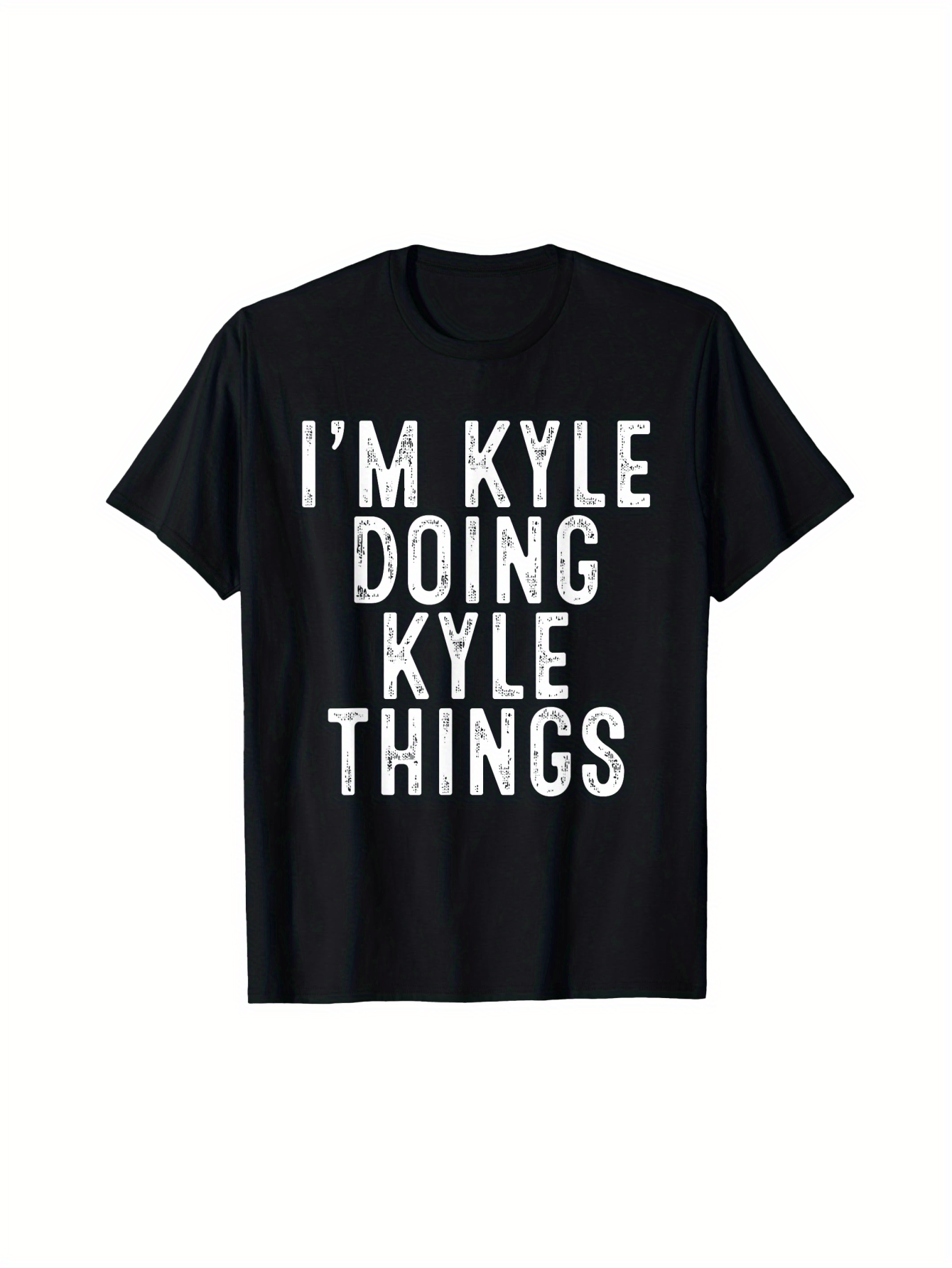 Men's Graphic T-Shirt Im Kyle Doing Kyle Things Grunge Bold Letters Black T Shirt