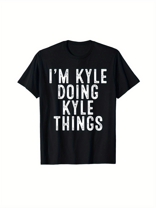 Men's Graphic T-Shirt Im Kyle Doing Kyle Things Grunge Bold Letters Black T Shirt