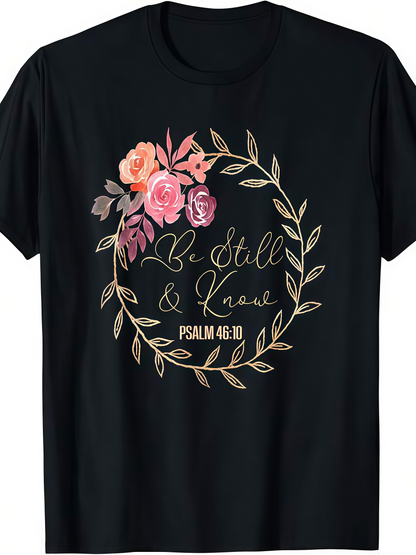 Men's Graphic T-Shirt Be Still And Know Surrounded By Delicate Floral Wreath And Soft Pastel Roses