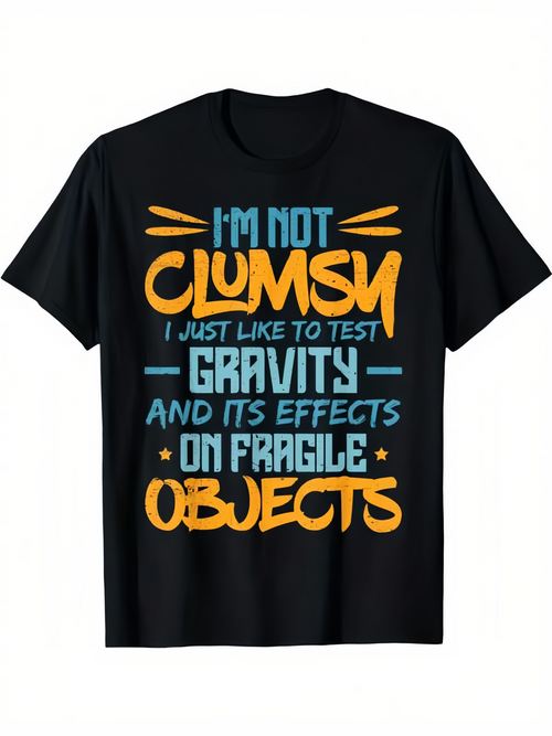 Men's Graphic T-Shirt Im Not Clumsy Playful Statement With Highlighted Bold Funny Lettering T Shirt