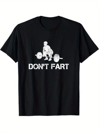 Men's Graphic T-Shirt Dont Fart Funny Weightlifting Design With Cartoon Man Lifting Barbell In Gym