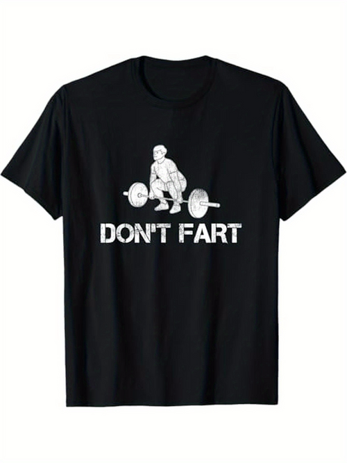 Men's Graphic T-Shirt Dont Fart Funny Weightlifting Design With Cartoon Man Lifting Barbell In Gym