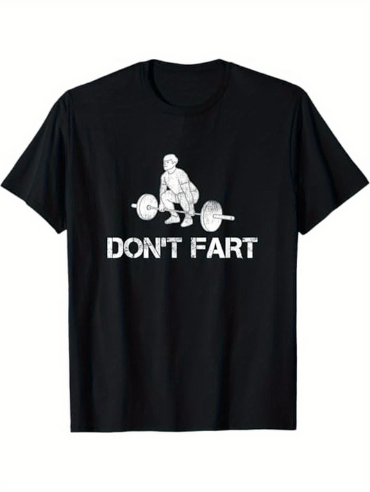Men's Graphic T-Shirt Dont Fart Funny Weightlifting Design With Cartoon Man Lifting Barbell In Gym