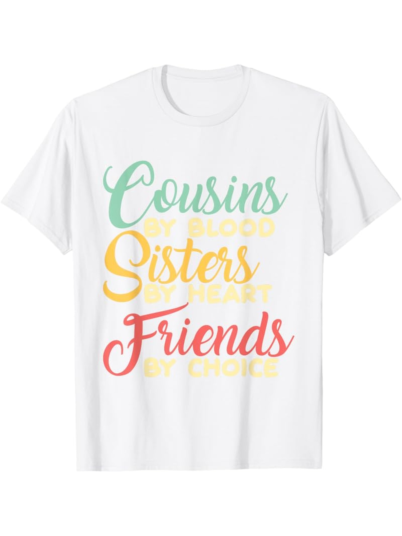 Men's Graphic T-Shirt Cousins Sisters Friends Colorful Handwritten Lettering Family Bond T Shirt
