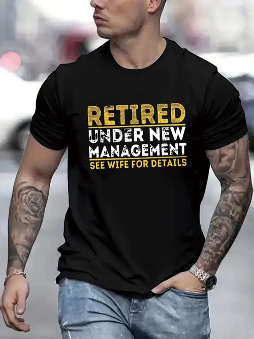 Men's Graphic T-Shirt Retired Under New Management See Wife For Details Bold Text Statement T Shirt