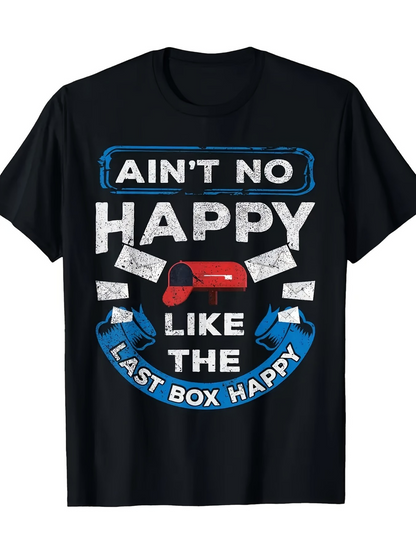Men's Graphic T-Shirt Aint No Happy Like The Last Box Happy With Flying Letters And Red Mailbox