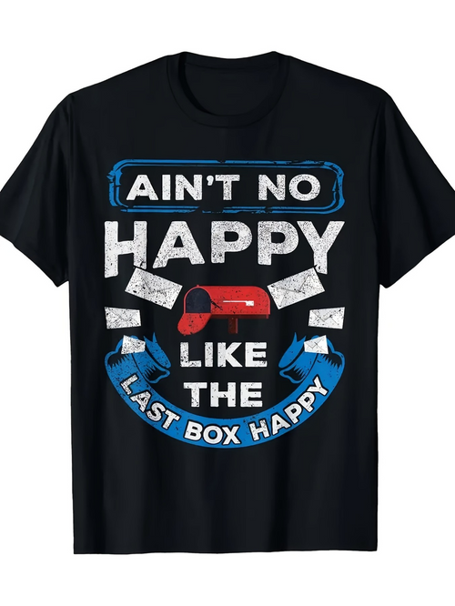 Men's Graphic T-Shirt Aint No Happy Like The Last Box Happy With Flying Letters And Red Mailbox