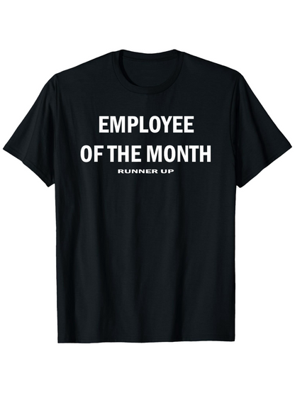 Men's Graphic T-Shirt Employee Of The Month Runner Up Clean Minimal Black T Shirt