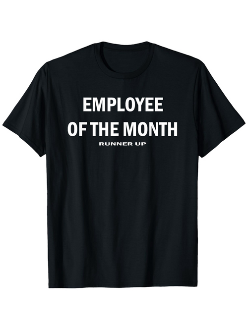 Men's Graphic T-Shirt Employee Of The Month Runner Up Clean Minimal Black T Shirt