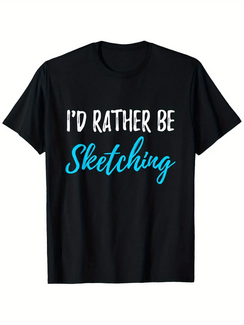 Men's Graphic T-Shirt Id Rather Be Sketching Bold Blue Handwritten Letters On Simple Black Shirt