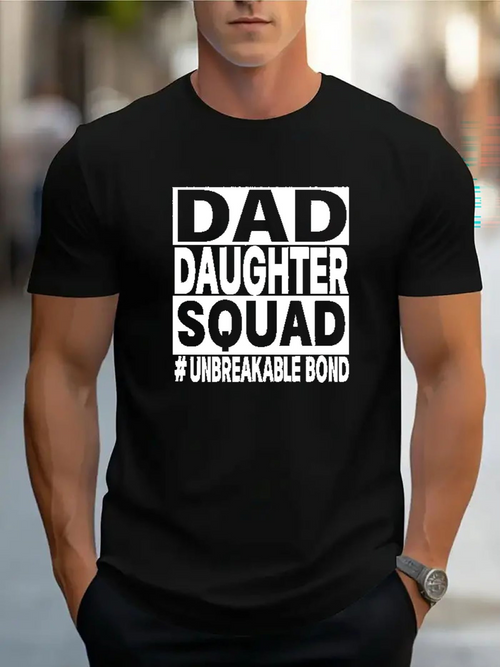 Men's Graphic T-Shirt Dad Daughter Squad Unbreakable Bond Bold Typography T Shirt
