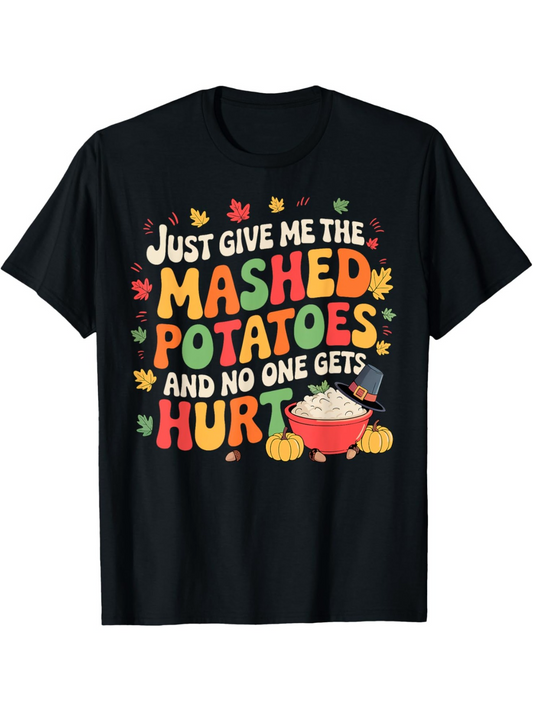 Men's Graphic T-Shirt Just Give Me The Mashed Potatoes With Cartoon Bowl Surrounded By Autumn Leaves