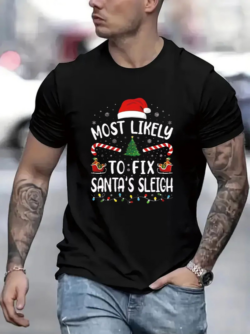 Men's Graphic T-Shirt Most Likely To Fix Santas Sleigh With Festive Candy Canes And Santa Hat Sleigh
