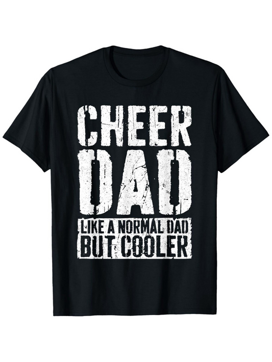 Men's Graphic T-Shirt Cheer Dad Like A Normal Dad But Cooler Distressed Lettering Black Cotton Tee