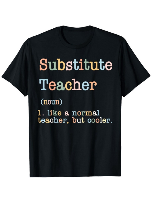 Men's Graphic T-Shirt Substitute Teacher Funny Colorful Quote With Playful Pastel Lettering Statement