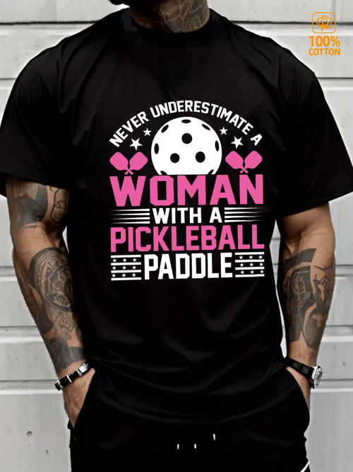 Men's Graphic T-Shirt Never Underestimate A Woman With A Pickleball Paddle Confident Pink White Letters And Ball