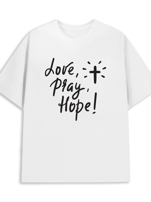 Men's Graphic T-Shirt Love Pray Hope With Handwritten Script And A Simple Cross Symbol T Shirt