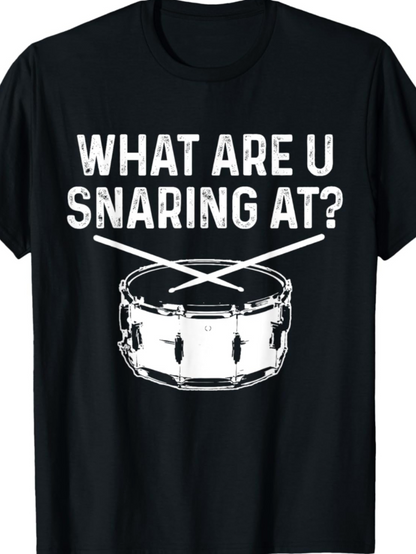 Men's Graphic T-Shirt What Are U Snaring At White Bold Letters Over Crisp Snare Drum Illustration