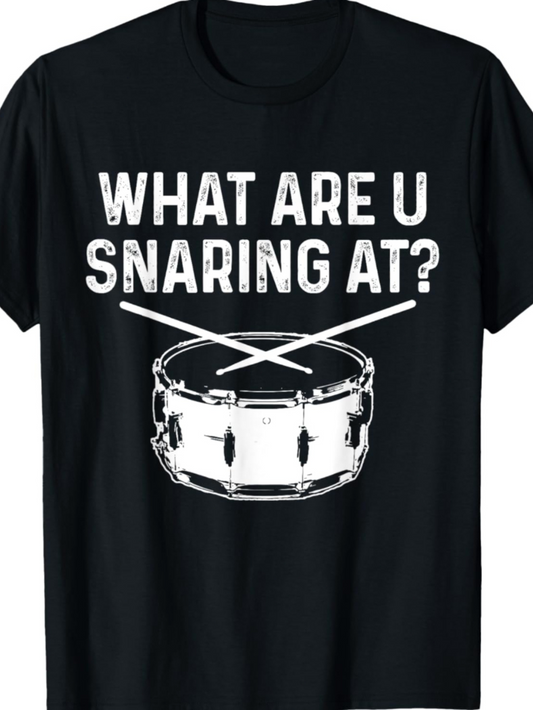 Men's Graphic T-Shirt What Are U Snaring At White Bold Letters Over Crisp Snare Drum Illustration