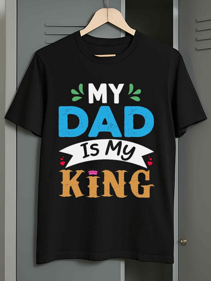 Men's Graphic T-Shirt My Dad Is My King Colorful Festive Typography With Vibrant Letter Accents