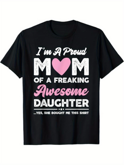 Men's Graphic T-Shirt Im A Proud Mom With Pink Heart And Funny Daughter Quote