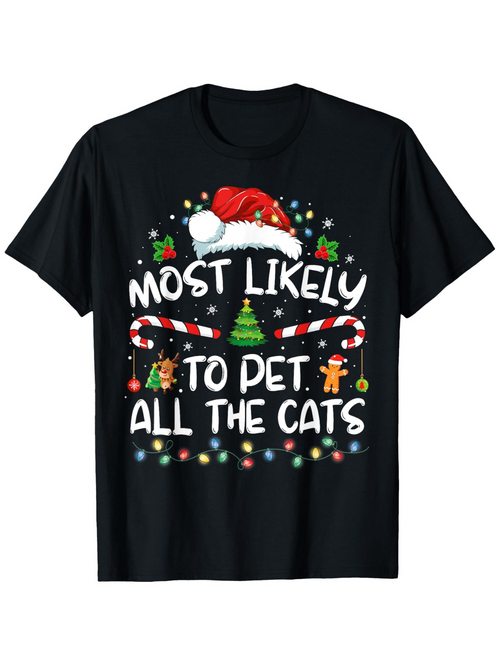 Men's Graphic T-Shirt Most Likely To Pet All The Cats Surrounded By Festive Christmas Lights And Candy Cane
