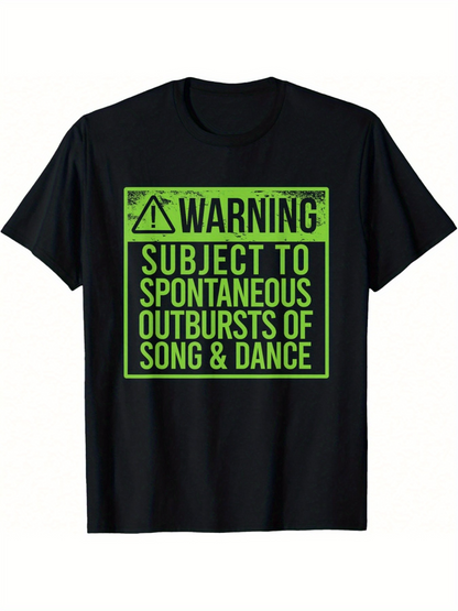 Men's Graphic T-Shirt Warning Spontaneous Outbursts Of Song Dance With Neon Green Sign Text T Shirt