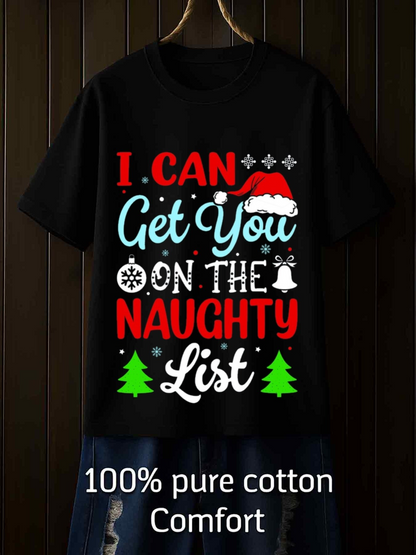 Men's Graphic T-Shirt I Can Get You On The Naughty List Festive Lettering With Christmas Hat And Trees