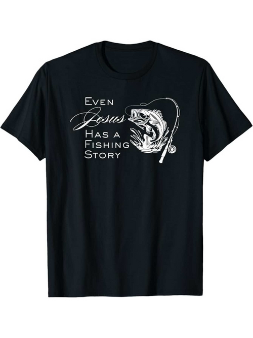 Men's Graphic T-Shirt Even Jesus Has A Fishing Story With Artistic Script And Leaping Fish Graphic