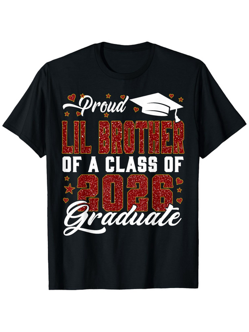 Men's Graphic T-Shirt Proud Lil Brother Of A Class Of Twenty Twenty Six Graduate With Graduation Cap