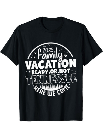 Men's Graphic T-Shirt Family Vacation Ready Or Not Tennessee Here We Come 2025 Skyline Tees