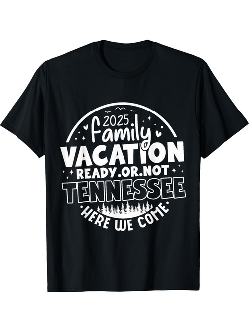 Men's Graphic T-Shirt Family Vacation Ready Or Not Tennessee Here We Come 2025 Skyline Tees