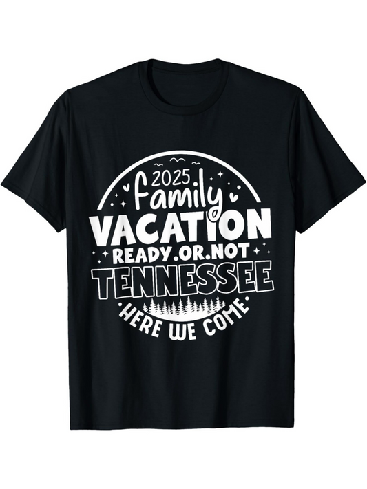 Men's Graphic T-Shirt Family Vacation Ready Or Not Tennessee Here We Come 2025 Skyline Tees