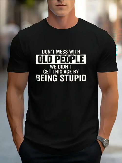 Men's Graphic T-Shirt Dont Mess With Old People Message Printed Black Tshirt