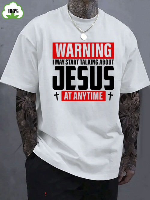 Men's Graphic T-Shirt Warning May Start Talking About Jesus At Anytime Bold Religious Message