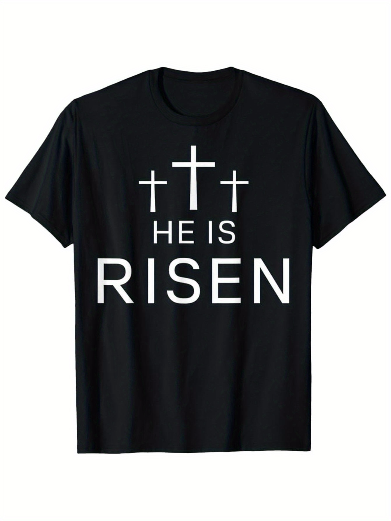 Men's Graphic T-Shirt He Is Risen Three Crosses Above Text Risen