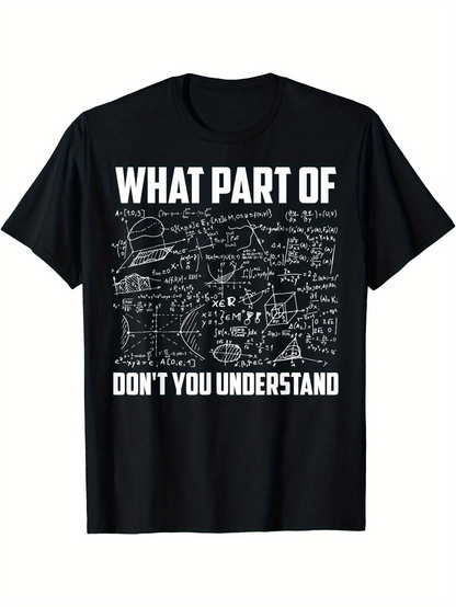 Men's Graphic T-Shirt What Part Of Complex Scientific Formulas Underlined On Blackboard T Shirt