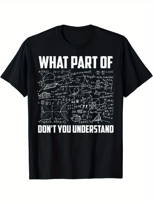 Men's Graphic T-Shirt What Part Of Complex Scientific Formulas Underlined On Blackboard T Shirt