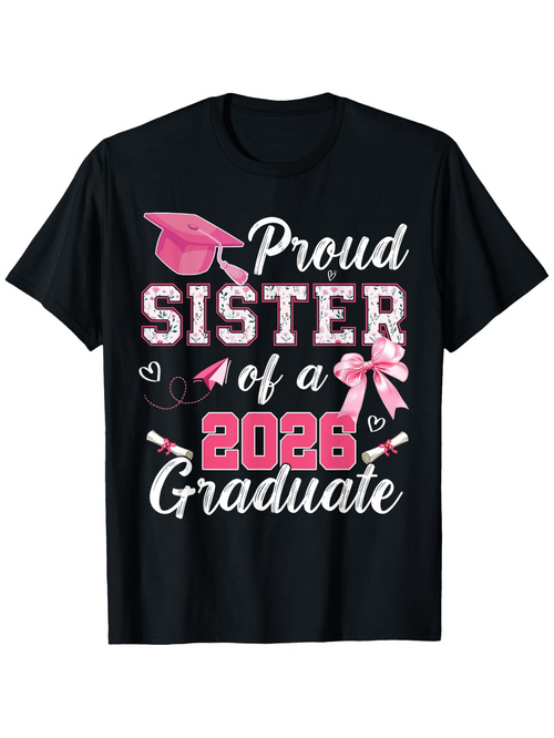 Men's Graphic T-Shirt Proud Sister Of A 2026 Graduate Pink Bow And Graduation Cap
