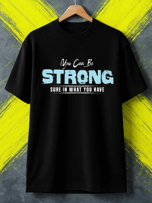 Men's Graphic T-Shirt You Can Be Strong Lettering With Bold Blue White Text Inspirational Quote