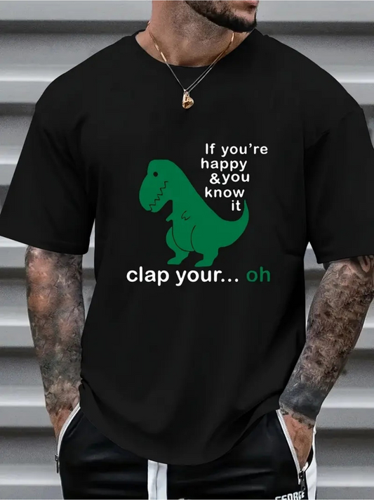 Men's Graphic T-Shirt If Youre Happy And You Know It Dinosaur Graphic Joke T Shirt